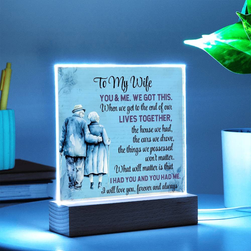 To My Wife, We Got This (A)| Acrylic Plaque