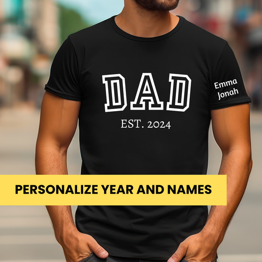 Dad Established | T-Shirt | Personalized Father's Day Gift