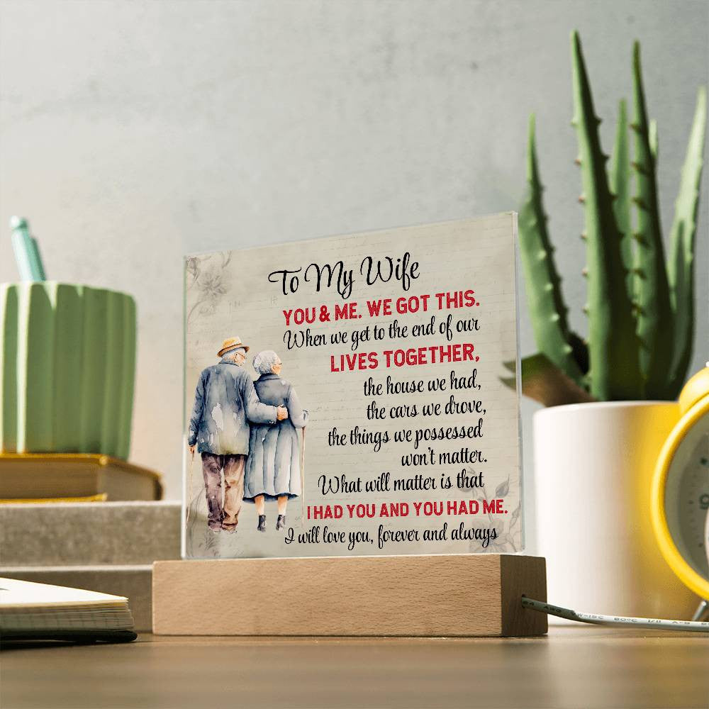 To My Wife, We Got This (A)| Acrylic Plaque