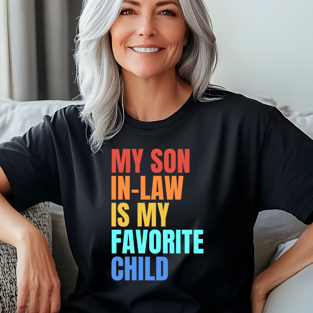 My Son-In-Law Is My Favorite Child | Best Gift For Mother-In-Law Classic T-Shirt