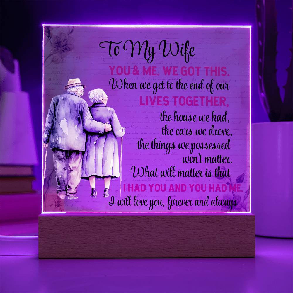 To My Wife, We Got This (A)| Acrylic Plaque