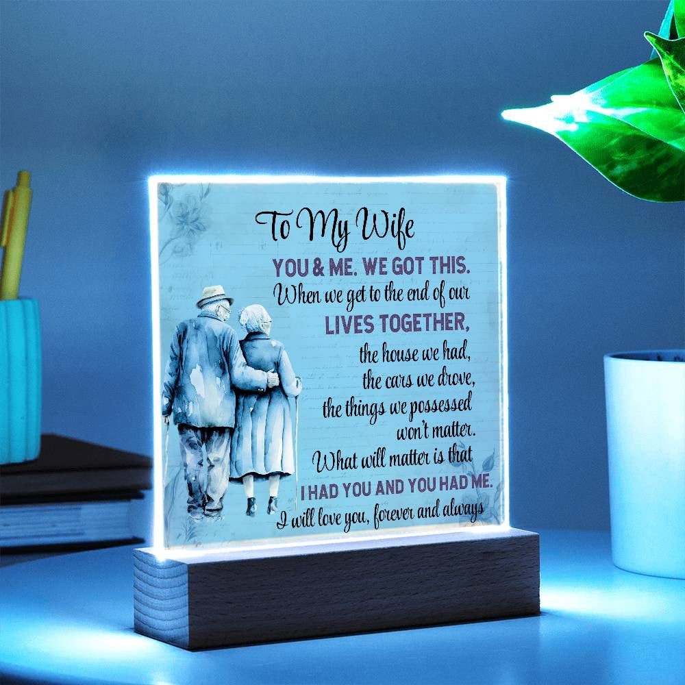 To My Wife, We Got This (A)| Acrylic Plaque