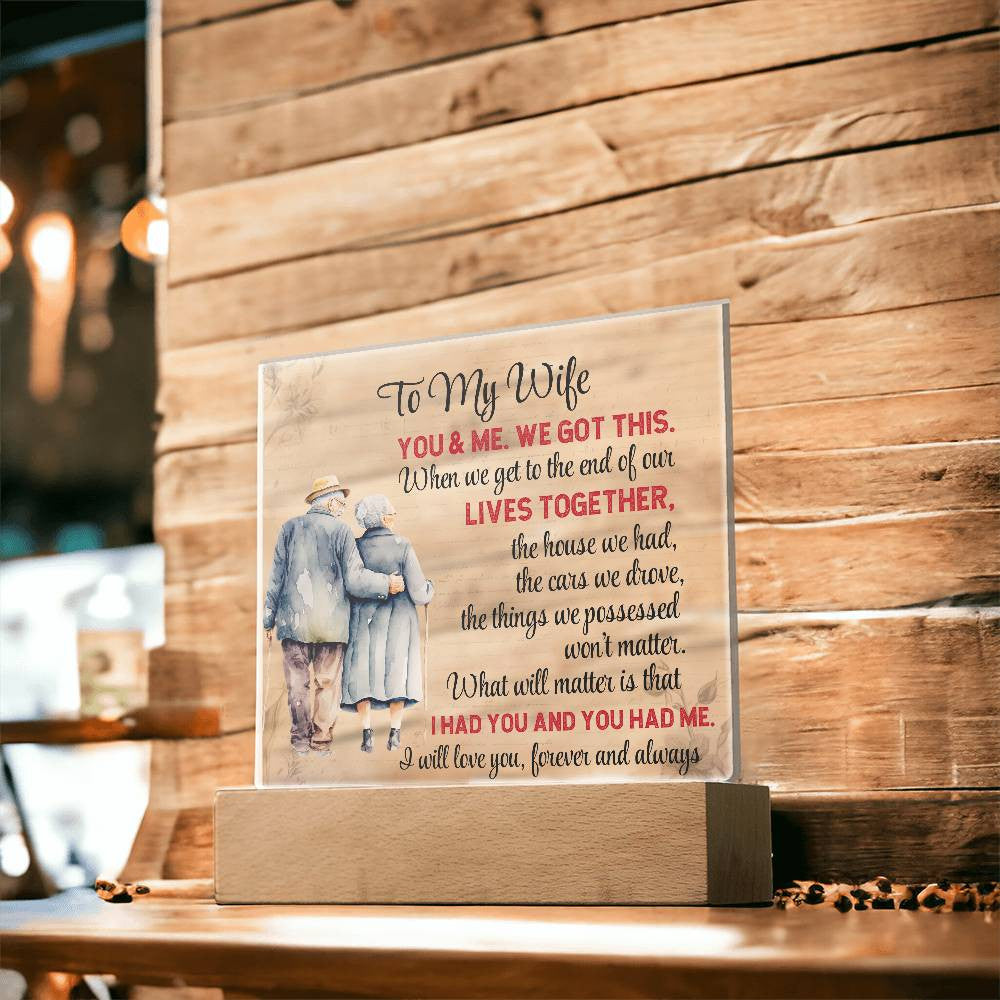To My Wife, We Got This (A)| Acrylic Plaque