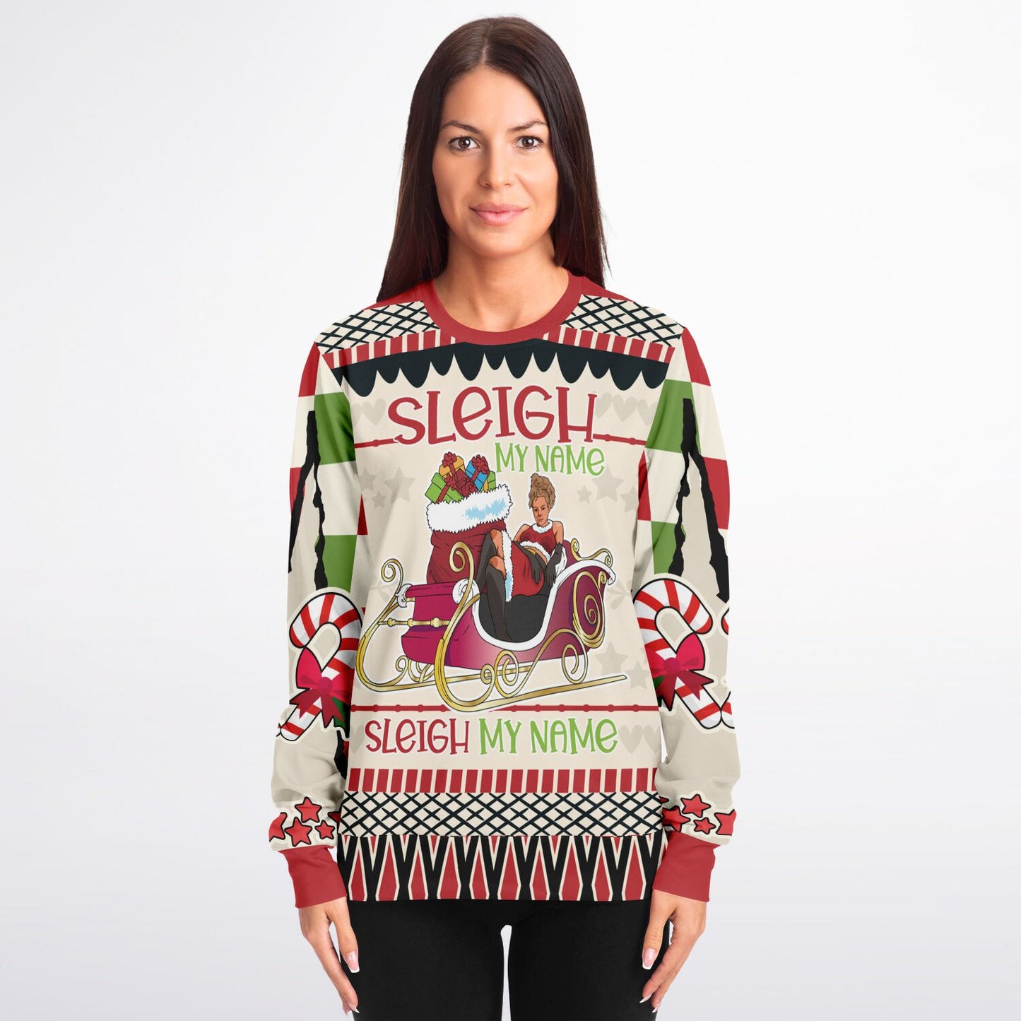 Sleigh My Name - Fun and Festive Holiday Sweatshir