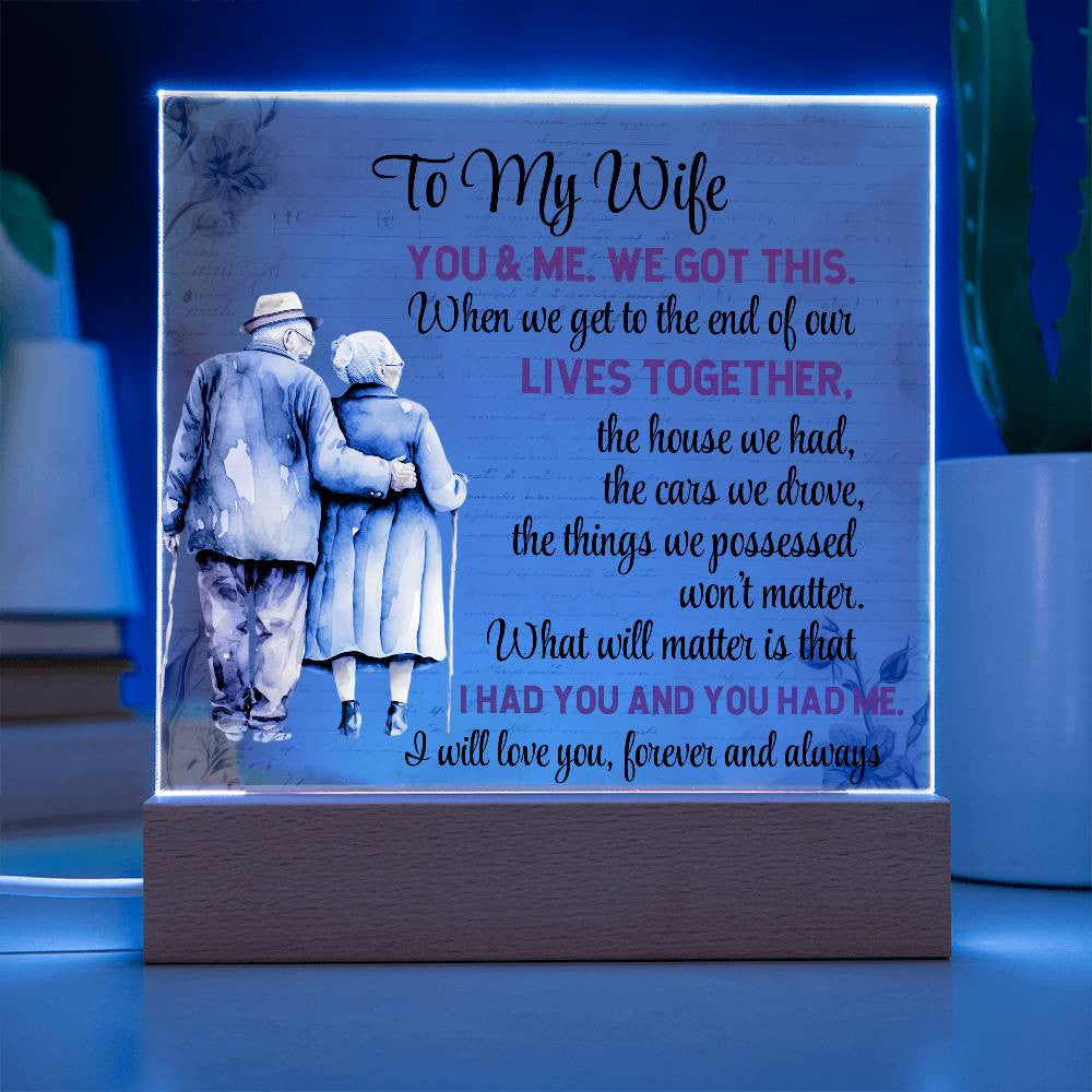 To My Wife, We Got This (A)| Acrylic Plaque