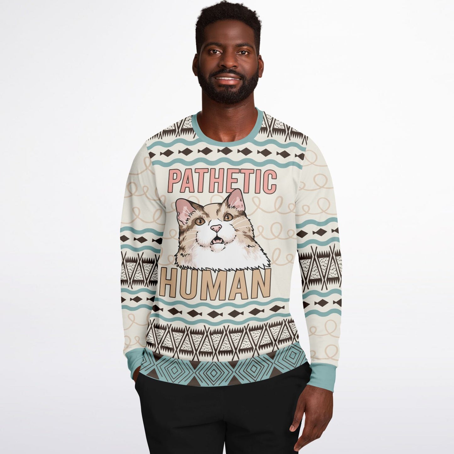 Pathetic Human | Ugly Sweater