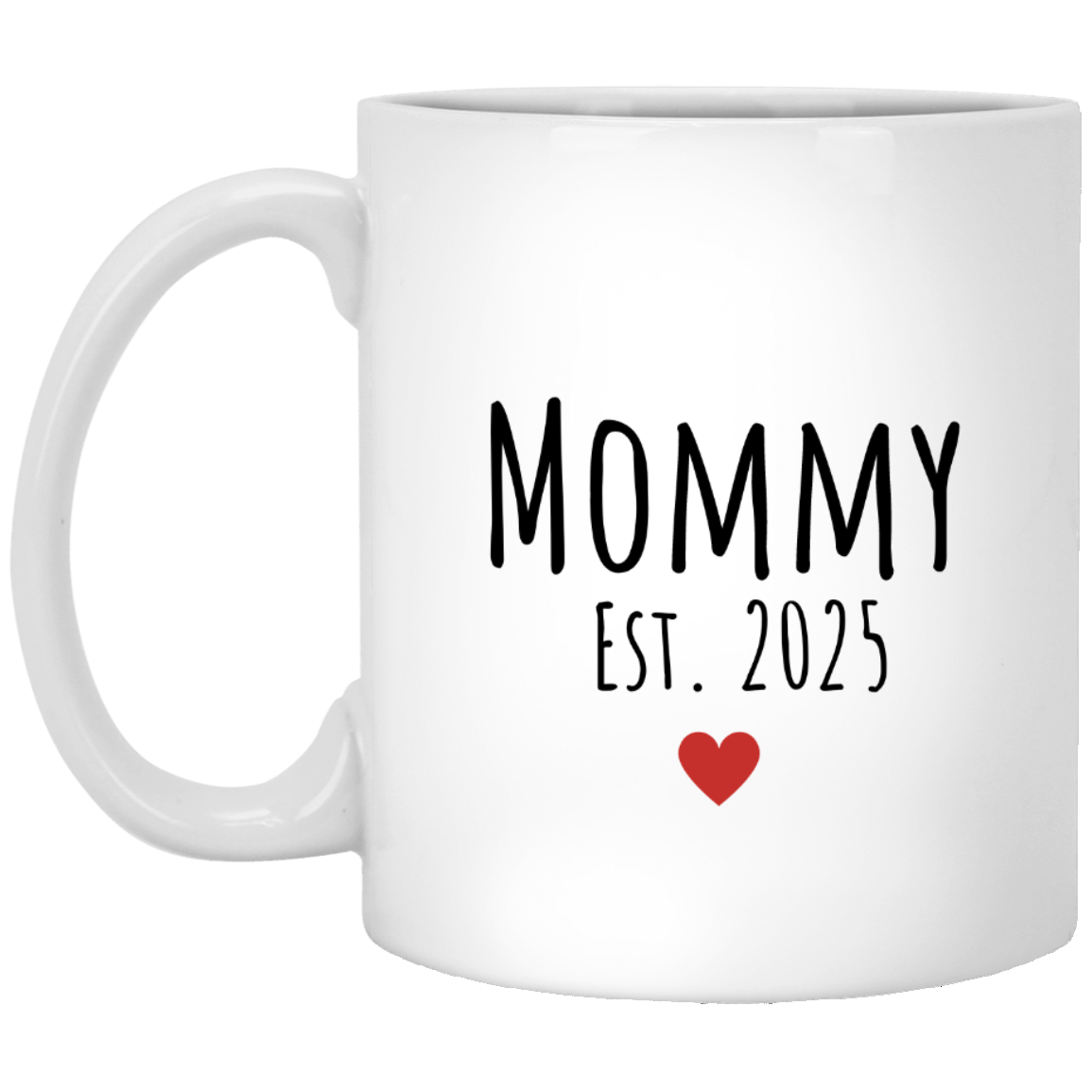 Mommy Est. | White Mug