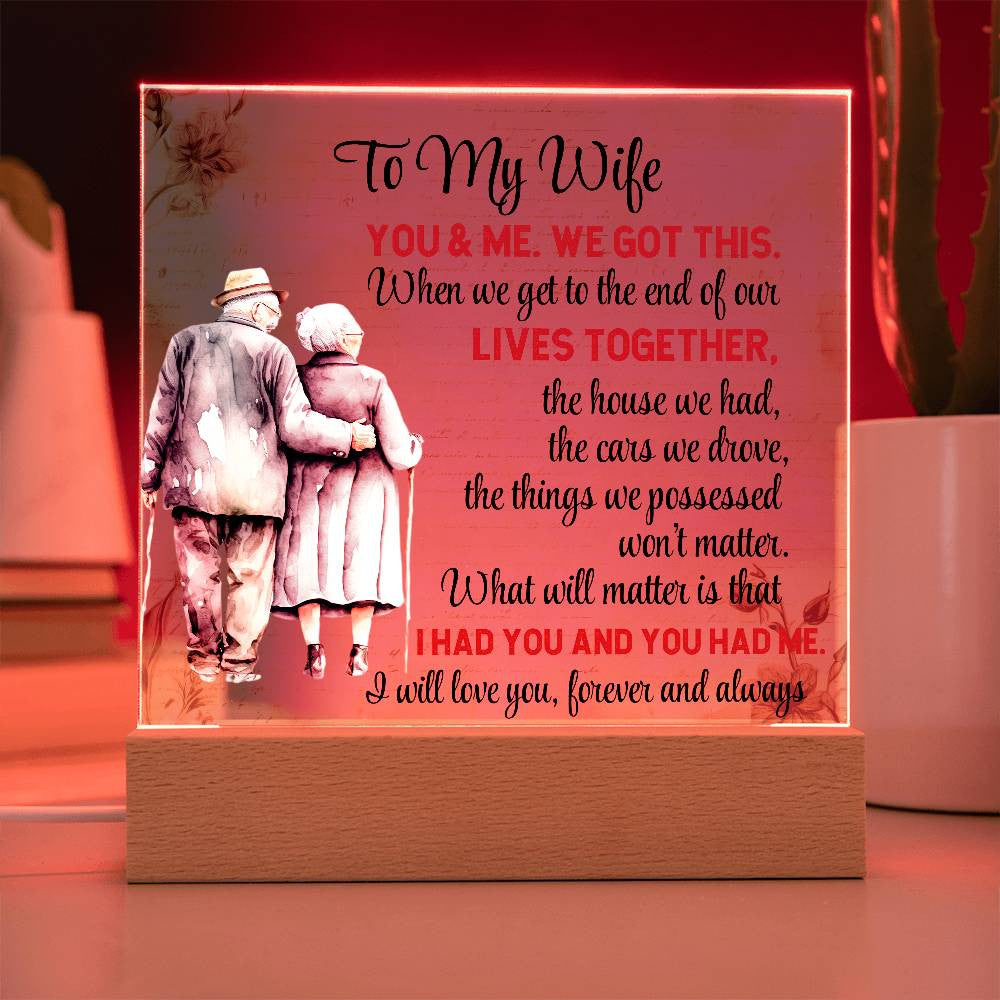 To My Wife, We Got This (A)| Acrylic Plaque