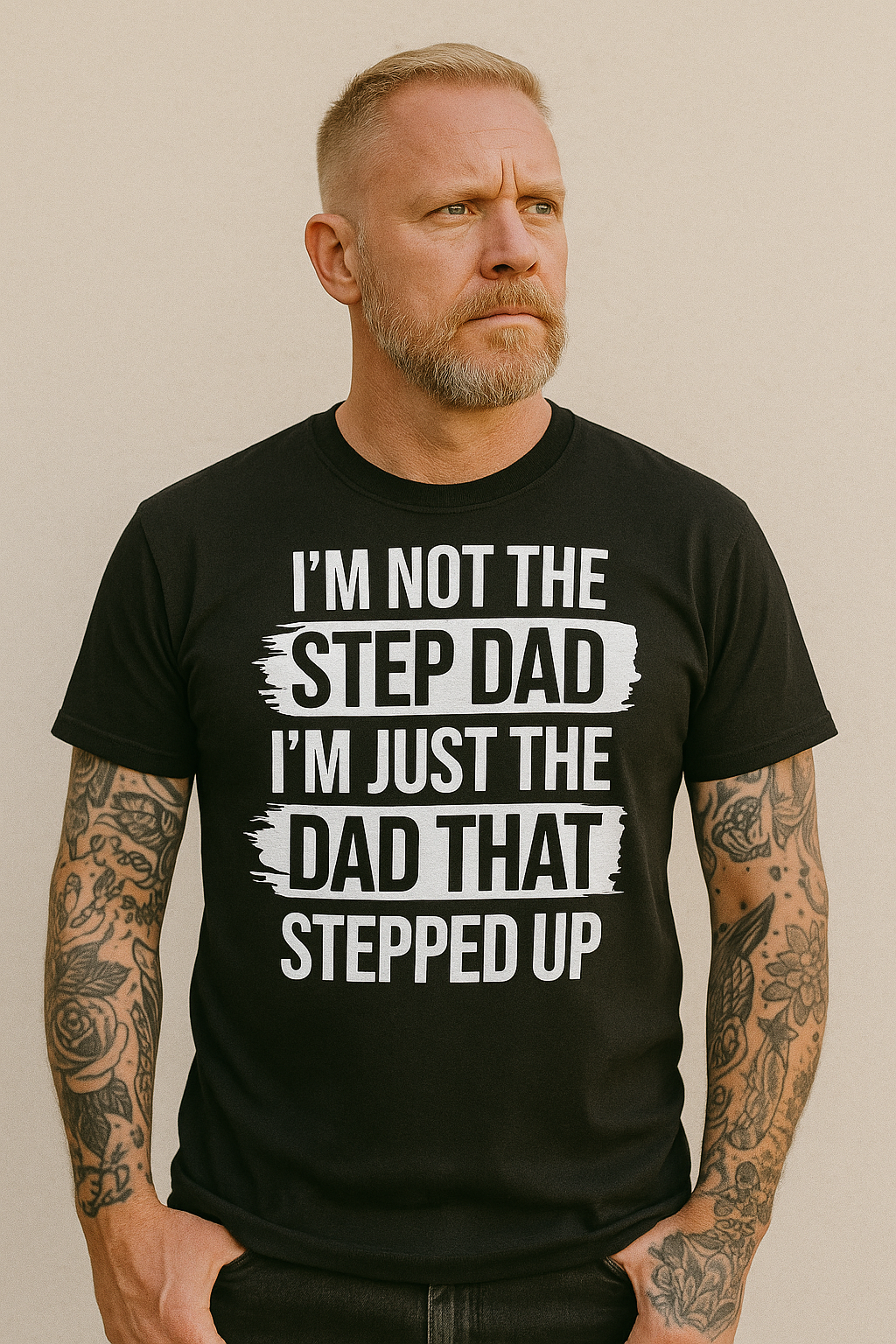 Stepped Up Dad T-Shirt