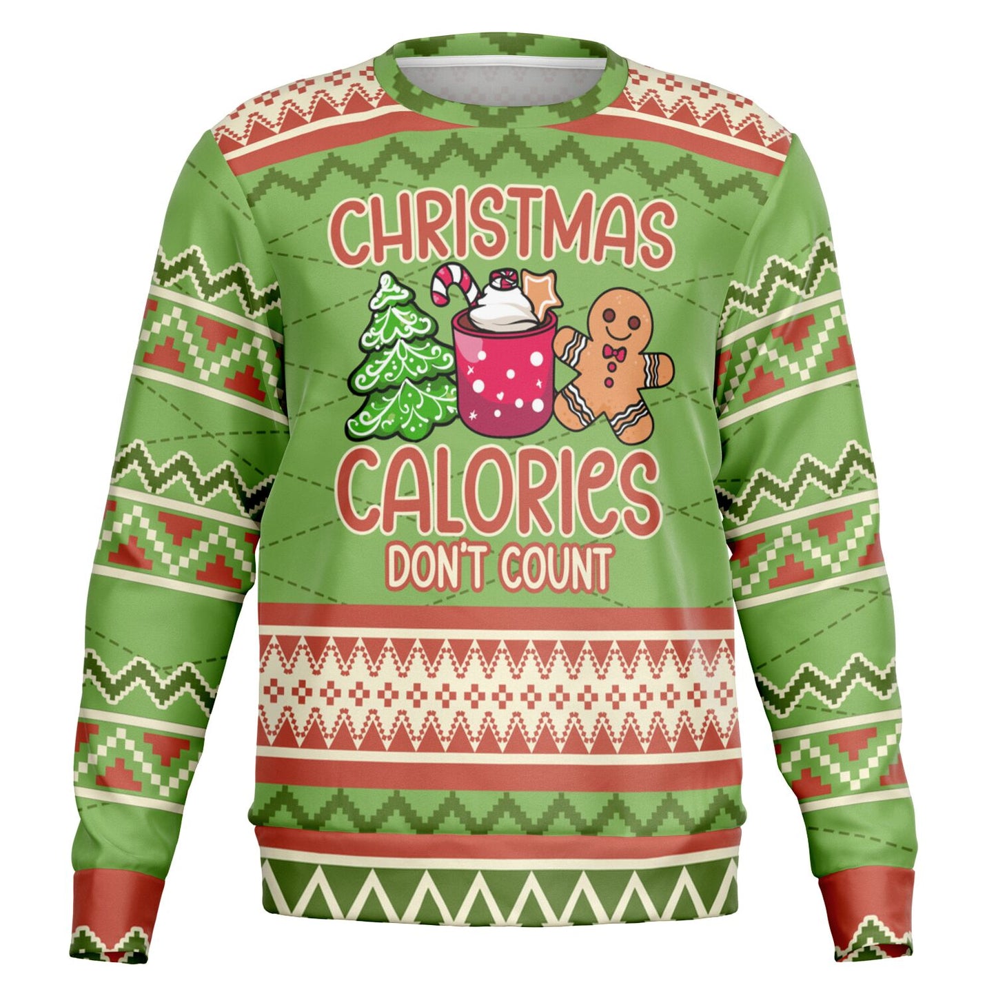 Christmas Calories Don’t Count - Ugly Christmas Sweatshirt