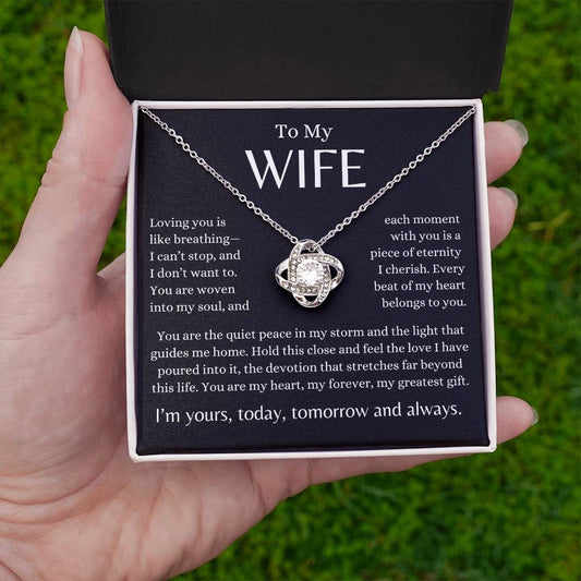 To My Wife-Loving You is Like Breathing - Love Knot