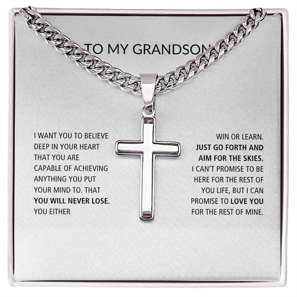 To My Grandson | You Will Never Lose Cross