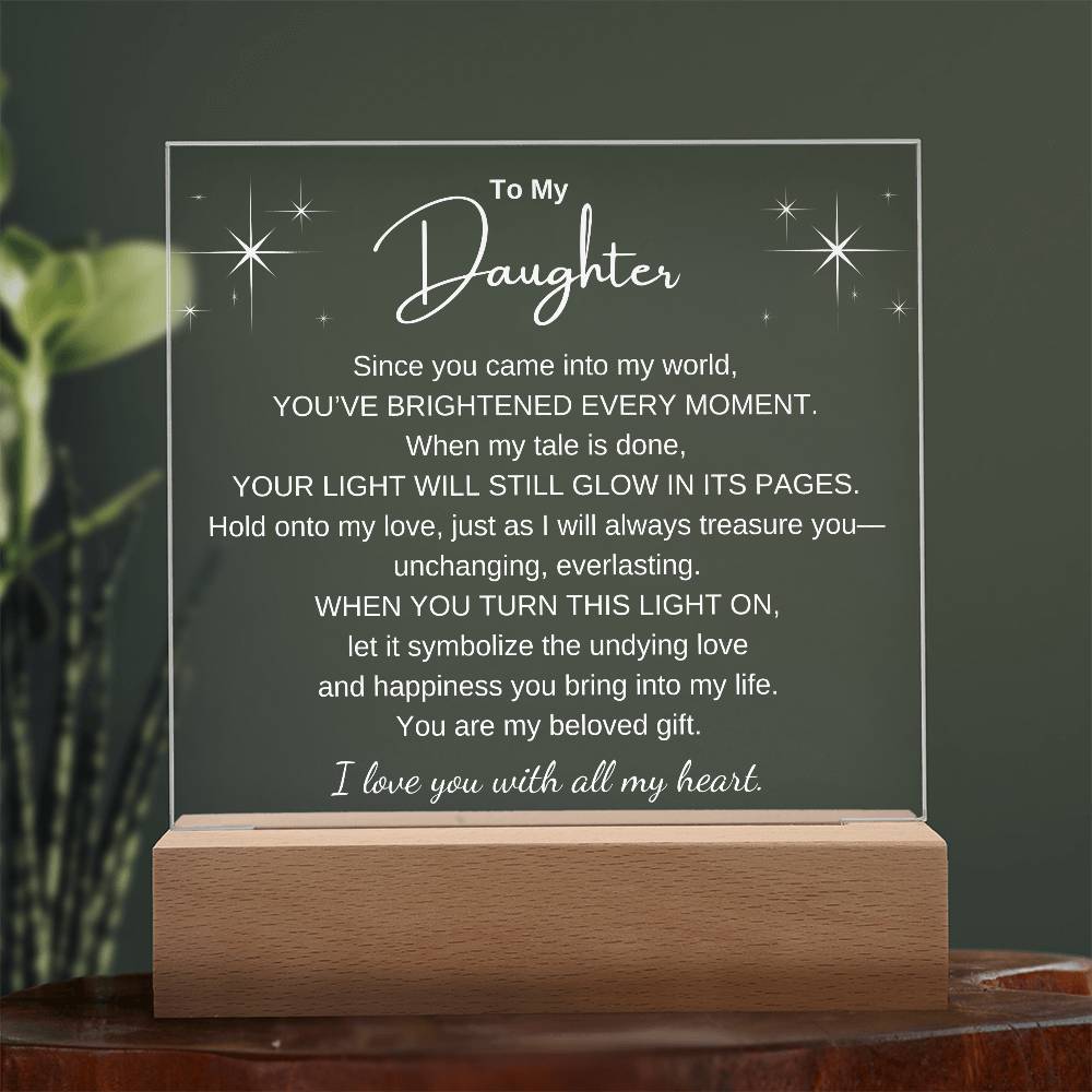 To My Daughter-Brightened Every Moment | LED Acrylic Display