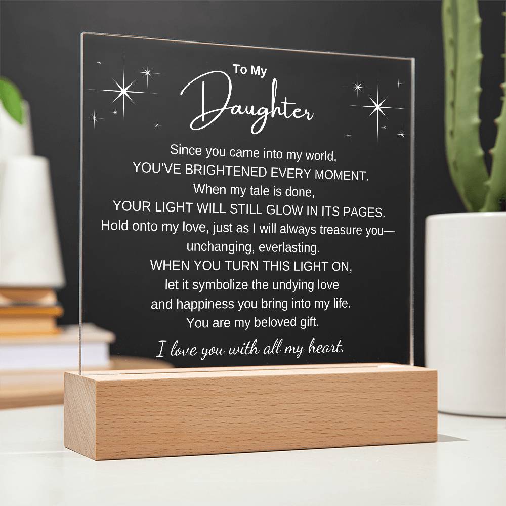 To My Daughter-Brightened Every Moment | LED Acrylic Display