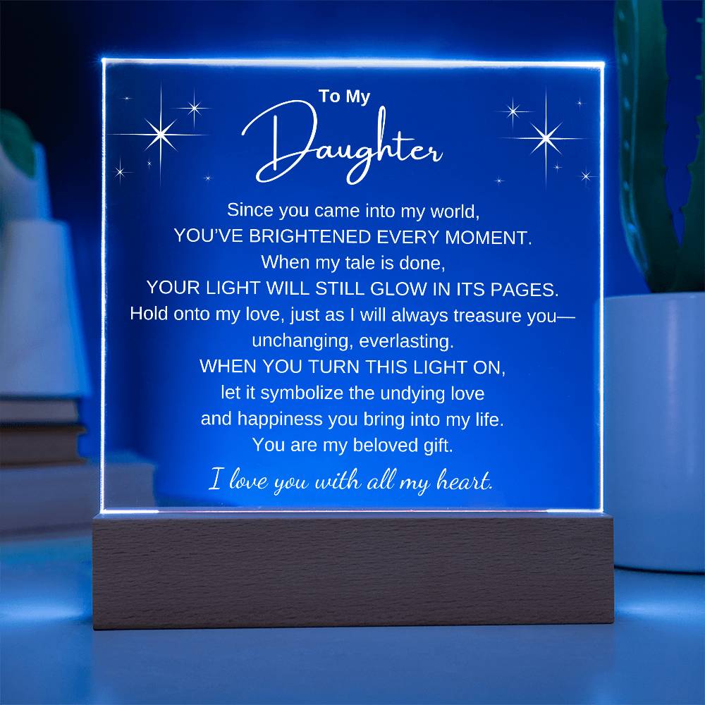 To My Daughter-Brightened Every Moment | LED Acrylic Display