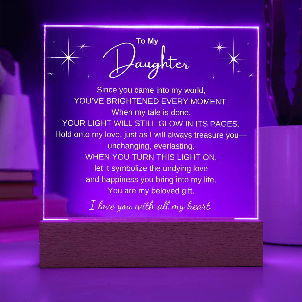To My Daughter-Brightened Every Moment | LED Acrylic Display