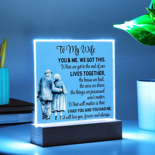 To My Wife, We Got This | Acrylic Plaque