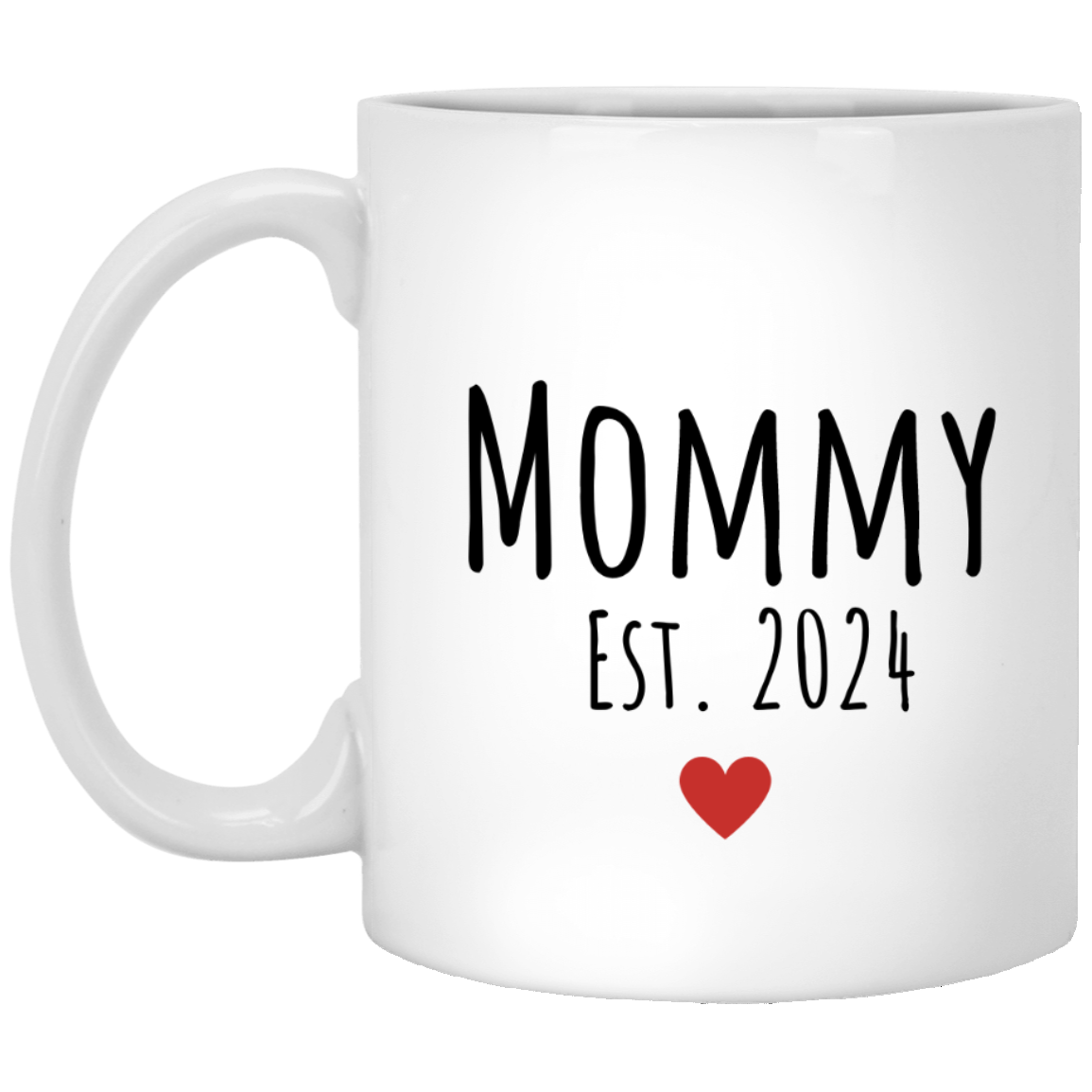 Mommy Est. | White Mug