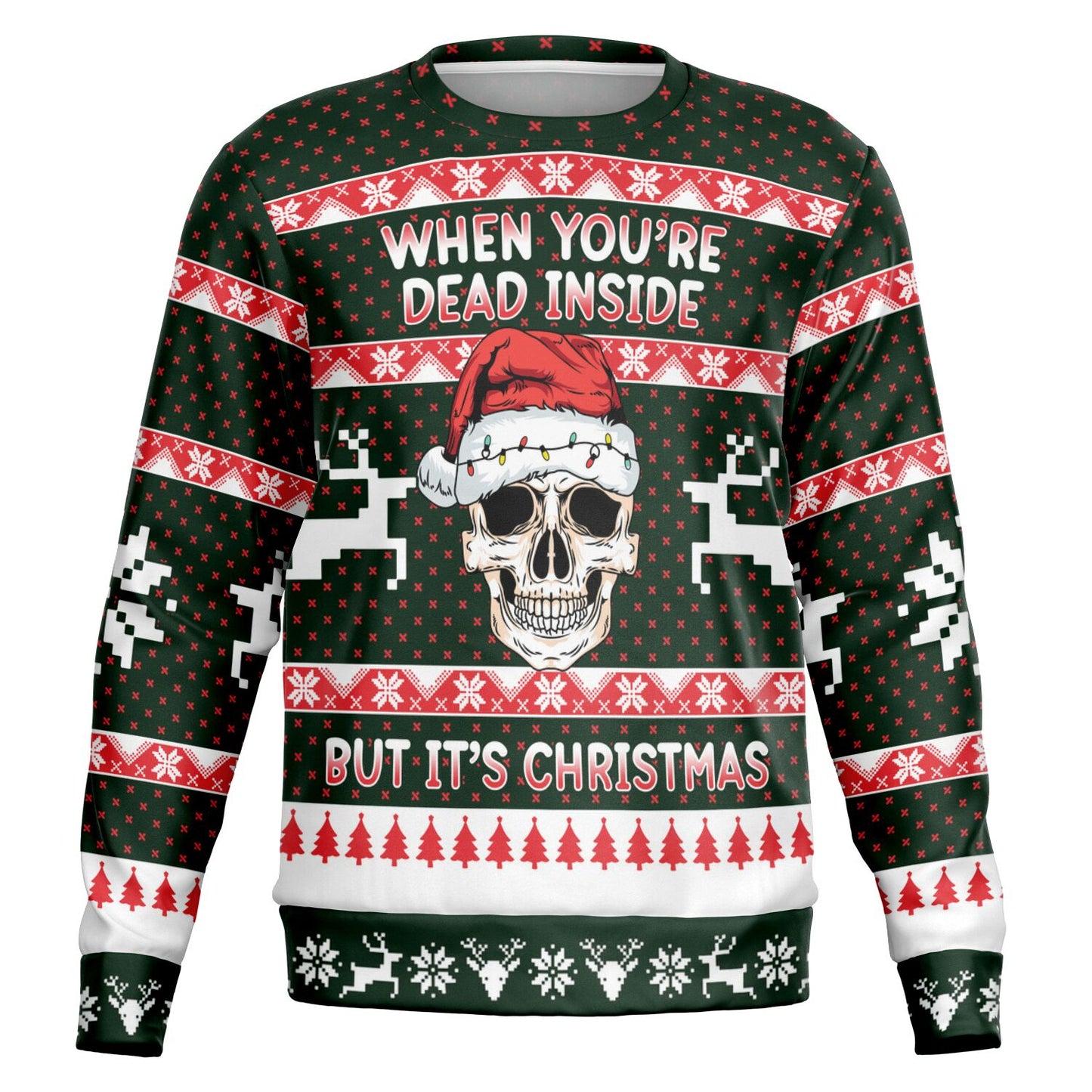 " When you're dead inside" Ugly Sweater