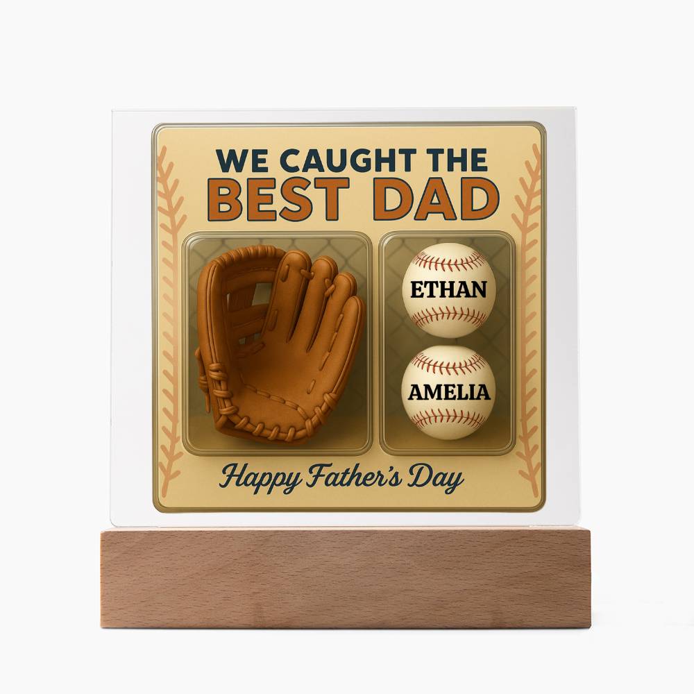 We Caught the Best Dad – Personalized Acrylic Plaque