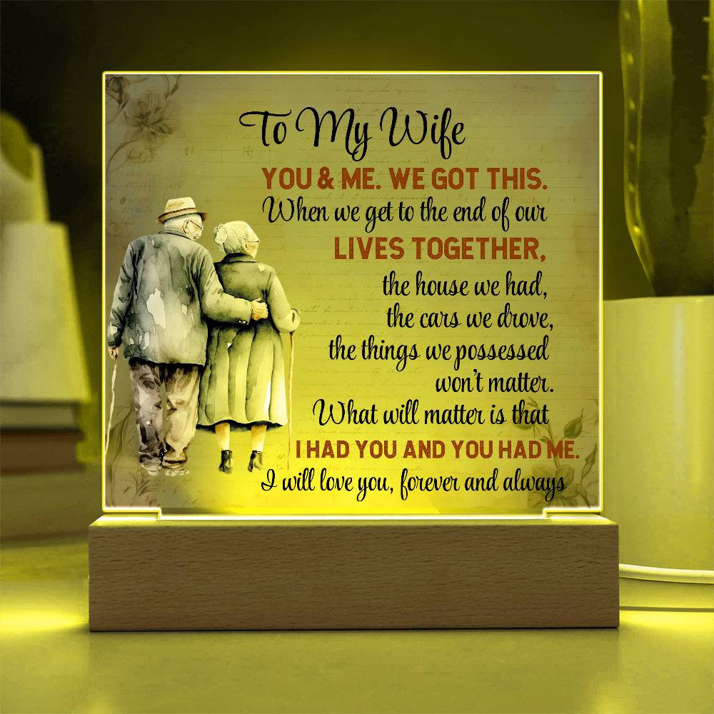 To My Wife, We Got This (A)| Acrylic Plaque