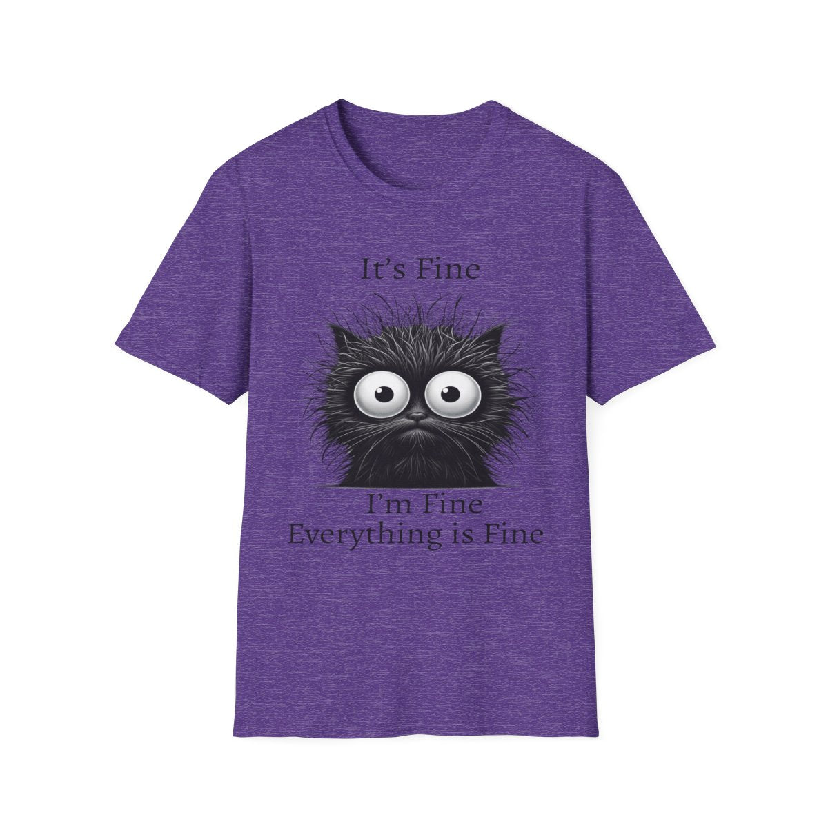 “Everything Is Fine” Funny Unisex T-Shirt – Comfy, Cute & 100% Relatable