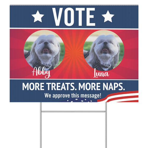CUSTOMIZED Vote for My Pets | Funny Yard Sign