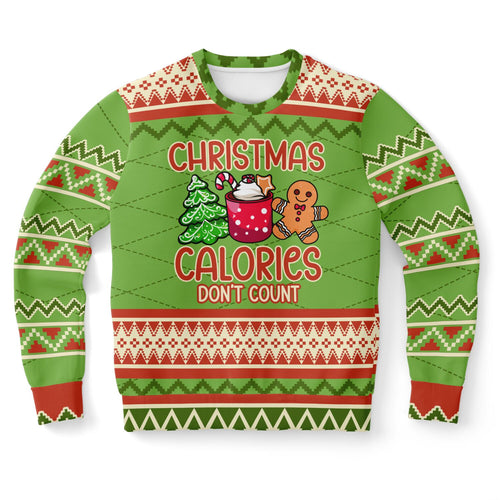 Christmas Calories Don’t Count - Ugly Christmas Sweatshirt
