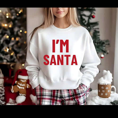 I'm Santa | Sweatshirt