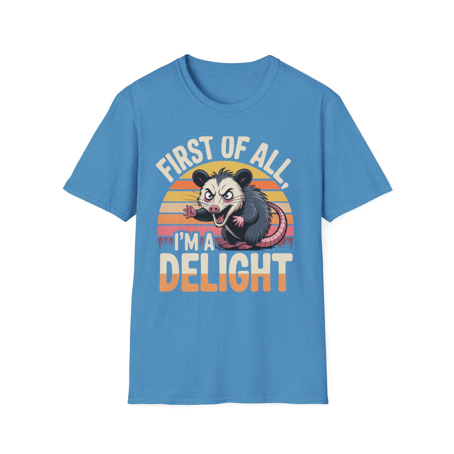 First of All, I’m a Delight Possum Shirt – Funny Retro Animal Tee