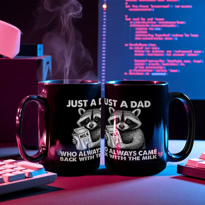 “Just a Dad Who Always Came Back With the Milk” – Black Ceramic Mug (11oz. or 15 oz)