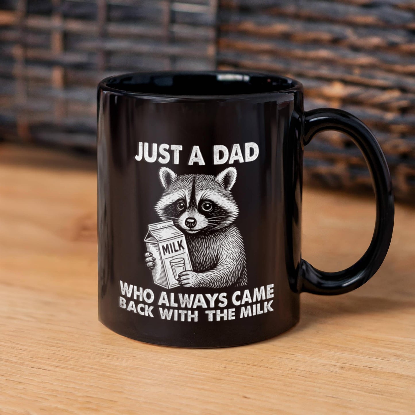 “Just a Dad Who Always Came Back With the Milk” – Black Ceramic Mug (11oz. or 15 oz)
