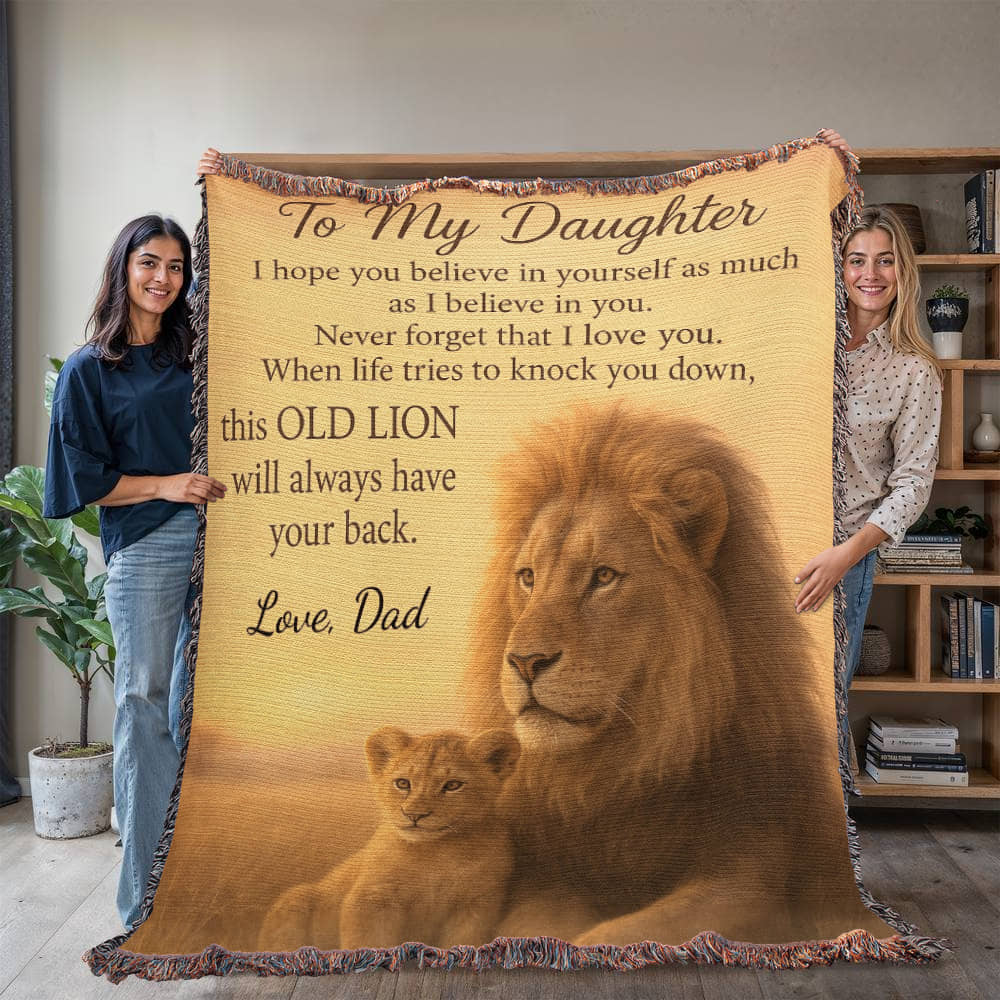 To My Daughter – Old Lion Woven Blanket | Father-to-Daughter Gift of Strength & Love