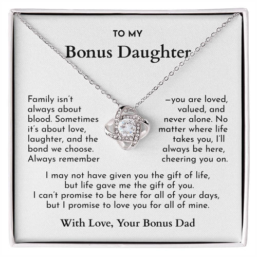 “Life Gave Me the Gift of You”--A Promise From Bonus Dad to Daughter (W)