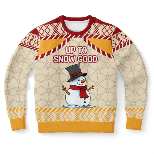 Up to Snow Good - Ugly Christmas Sweatshirt