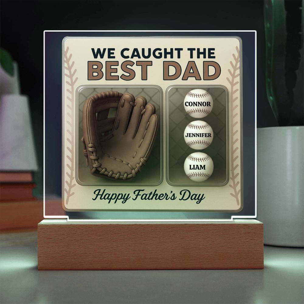 We Caught the Best Dad – Personalized Acrylic Plaque