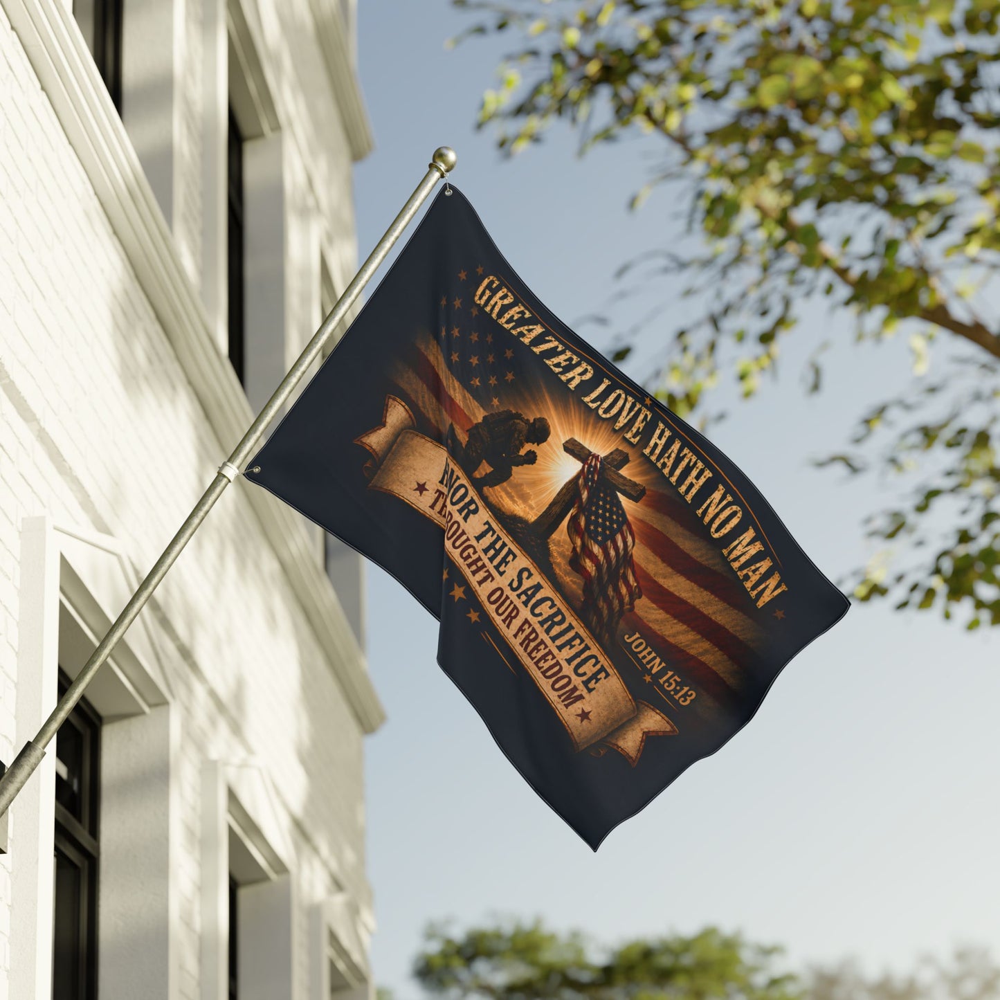 Greater Love Hath No Man Christian Patriotic Veteran Flag