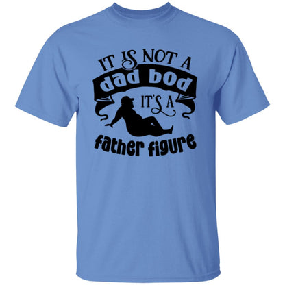 Dad Bod, Father Figure T-Shirt