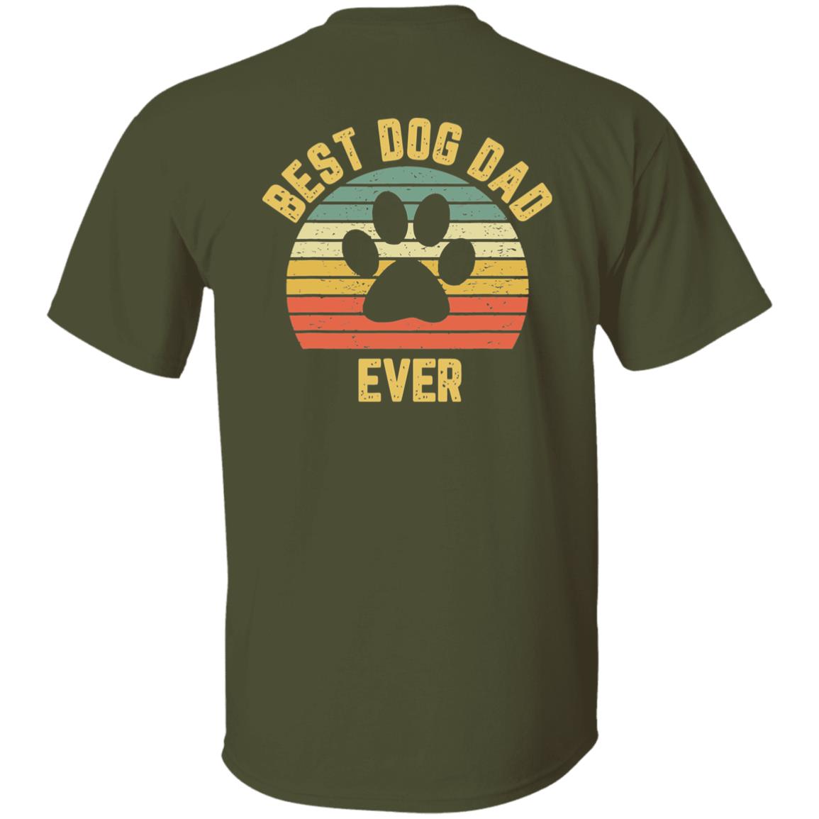 Best Dog Dad Ever T-Shirt [BACK PRINT]