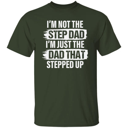 Stepped Up Dad T-Shirt