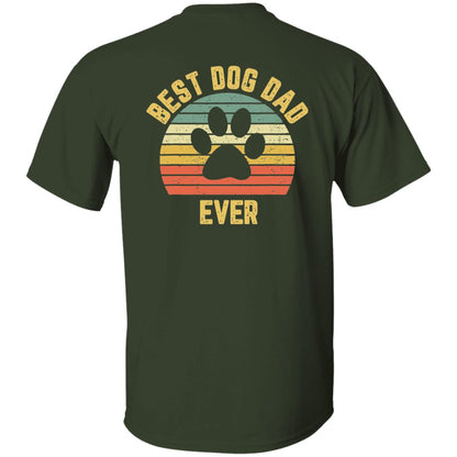 Best Dog Dad Ever T-Shirt [BACK PRINT]