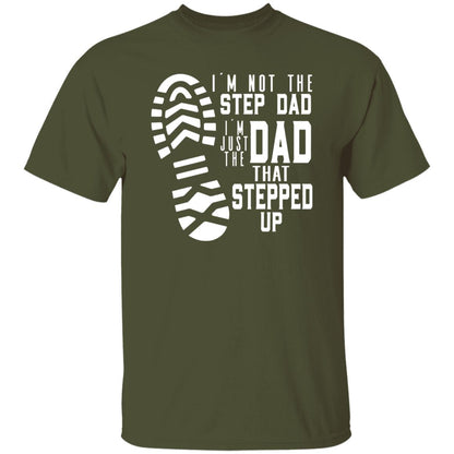 Stepped Up Dad T-Shirt
