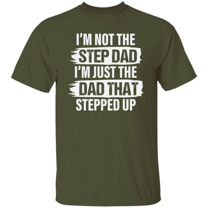 Stepped Up Dad T-Shirt