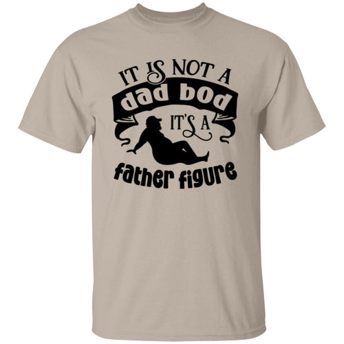 Dad Bod, Father Figure T-Shirt