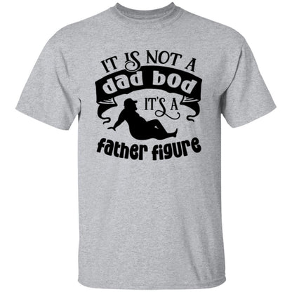Dad Bod, Father Figure T-Shirt