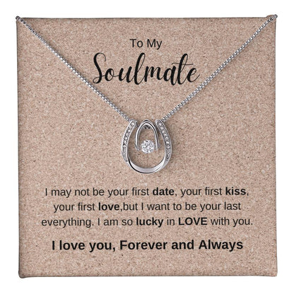 To My Soulmate | Lucky in Love Necklace