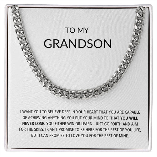 To My Grandson | You Will Never Lose--Cuban Chain Necklace