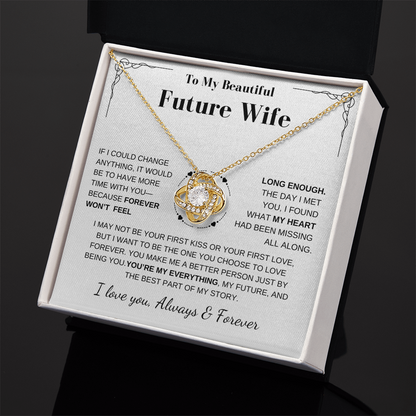 Future Wife Gift- My Last Everything- Love Knot Necklace