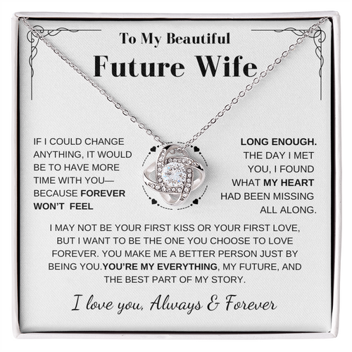 Future Wife Gift- My Last Everything- Love Knot Necklace