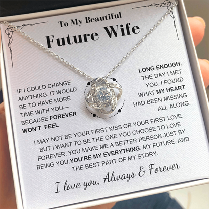 Future Wife Gift- My Last Everything- Love Knot Necklace